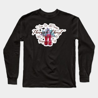 Through Christ Philippians 4:13 text Long Sleeve T-Shirt